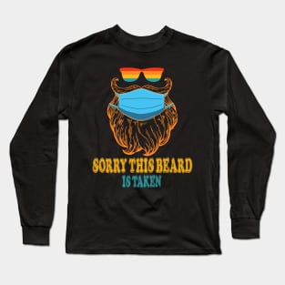 Sorry This Beard Is Taken, Bearded Man In Mask Valentines Day Gifts for Him Retro Long Sleeve T-Shirt